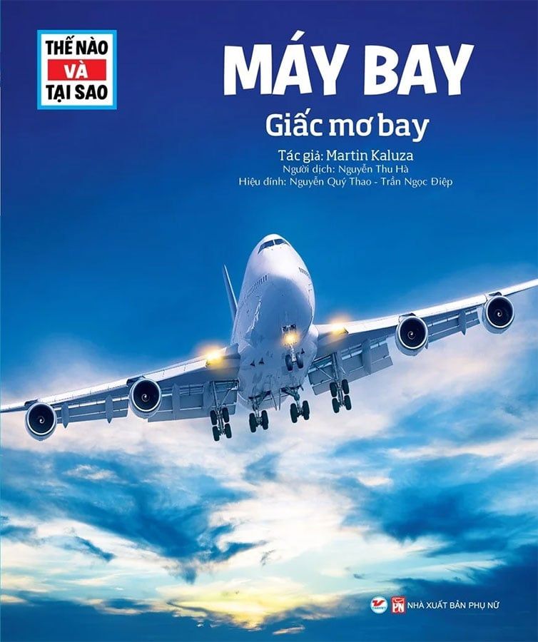 Thế Nào Và Tại Sao - Máy Bay - Giấc Mơ Bay