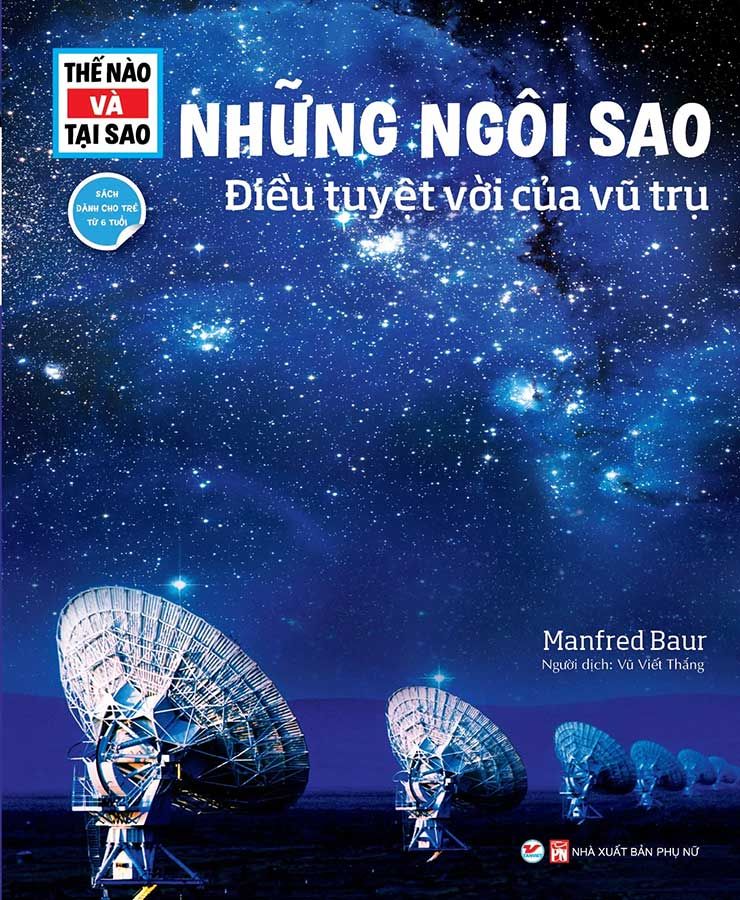 Thế Nào Và Tại Sao - Những Ngôi Sao - Điều Tuyệt Vời Của Vũ Trụ