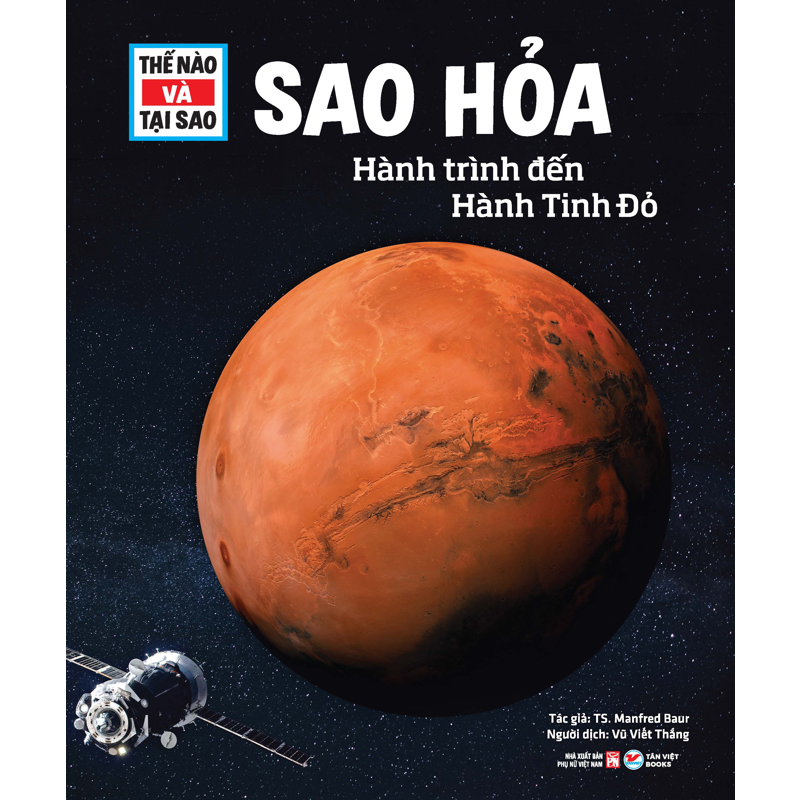 Thế Nào Và Tại Sao-Sao Hỏa-Hành Trình Đến Hành Tinh Đỏ