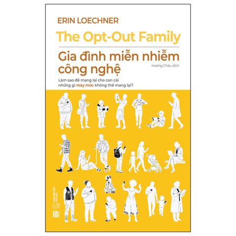 The Opt-Out Family - Gia Đình Miễn Nhiễm Công Nghệ
