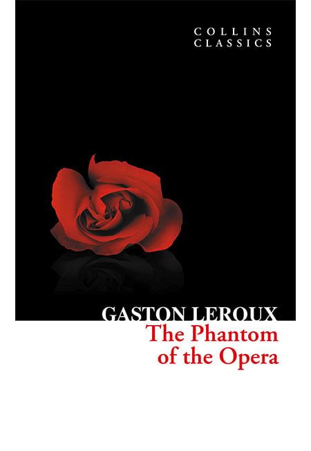 The Phantom of the Opera (Collins Classics)