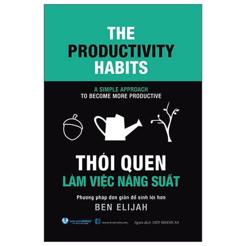 The Productivity Habits - Thói Quen Làm Việc Năng Suất (Bìa Cứng)