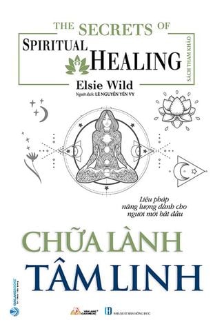 The Secrets Of Spiritual Healing - Chữa Lành Tâm Linh