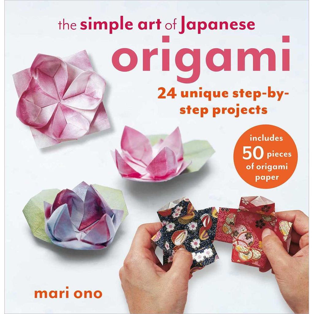 The Simple Art of Japanese Origami: 24 unique step-by-step projects