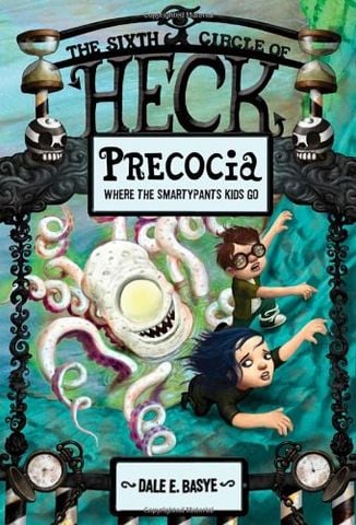 The Sixth Circle of Heck - Precocia