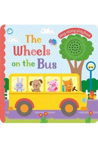 Little Me The Wheels on the Bus: Sing-Along Playbook