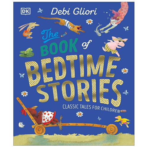 The Book Of Bedtime Stories: Classic Tales For Children_Dk 0125