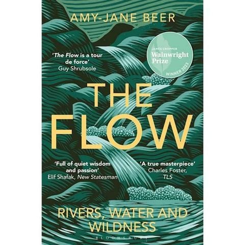 The Flow: Rivers, Water And Wildness