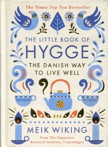 The Little Book of Hygge: The Danish Way to Live Well