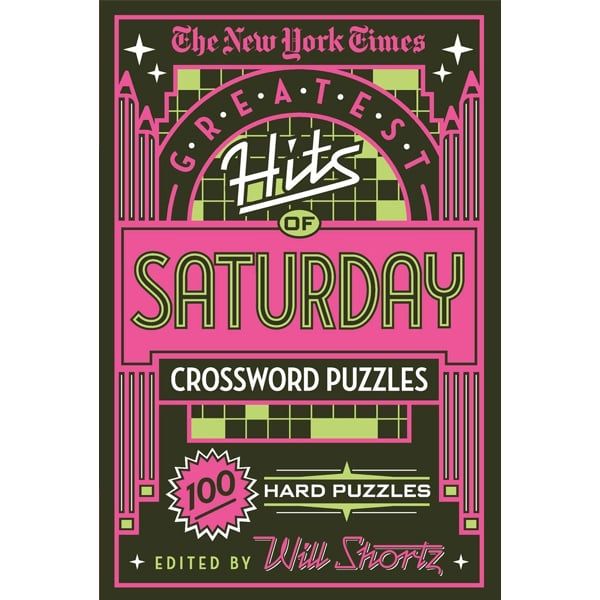 The New York Times Greatest Hits Of Saturday Crossword Puzzles