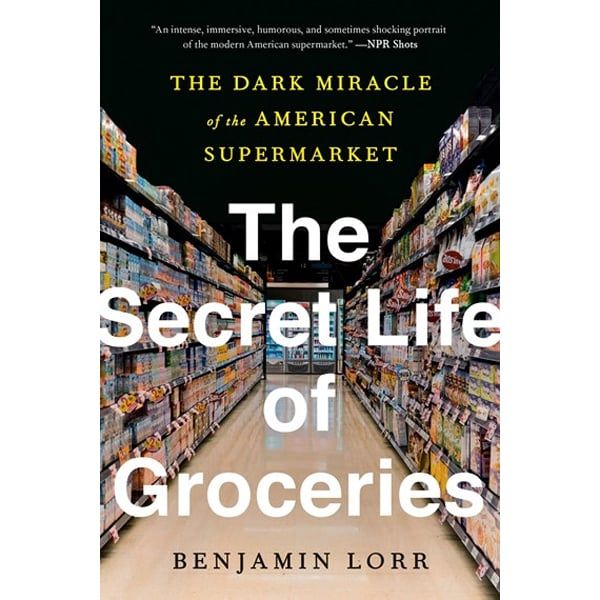 The Secret Life Of Groceries