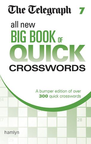 The Telegraph: All New Big Book Of Quick Crosswords 7