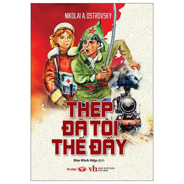 Thép Đã Tôi Thế Đấy (Sách Trí Việt)