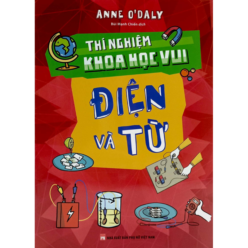 Thí Nghiệm Khoa Học Vui Điện Và Từ
