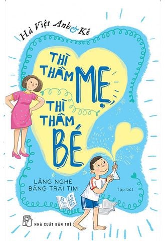 Thì Thầm Mẹ, Thì Thầm Bé