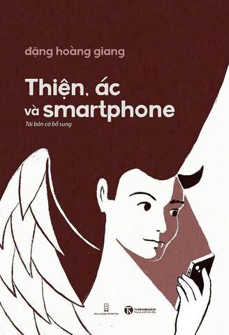 Thiện, Ác Và Smartphone (Tái bản năm 2024)