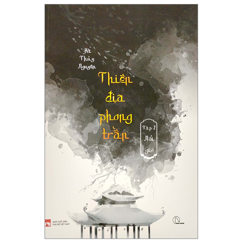 Thiên Địa Phong Trần - Tập 2 Nổi Gió