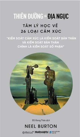 Thiên Đường Và Địa Ngục - Tâm Lý Học Về 26 Loại Cảm Xúc