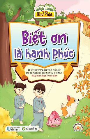Thiện Lành Như Phật - Biết Ơn Là Hạnh Phúc