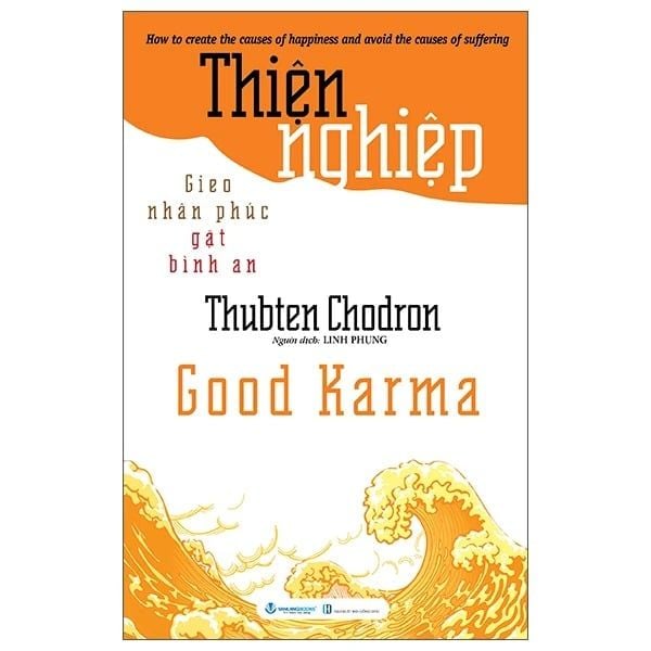 Thiện Nghiệp - Gieo Nhân Phúc Gặp Bình An