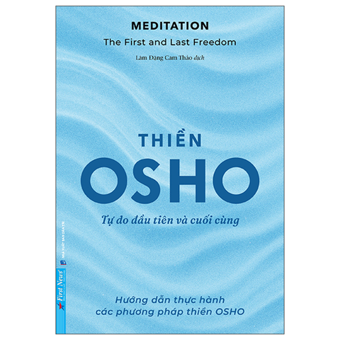 Thiền Osho- Tự Do Đầu Tiên Và Cuối Cùng