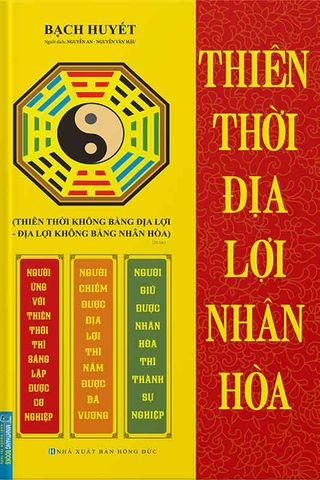 Thiên Thời - Địa Lợi - Nhân Hòa