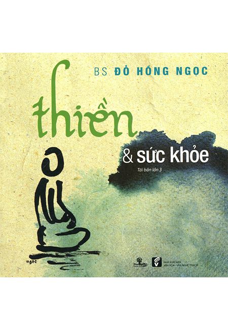 Thiền Và Sức Khỏe (Tái bản năm 2016)