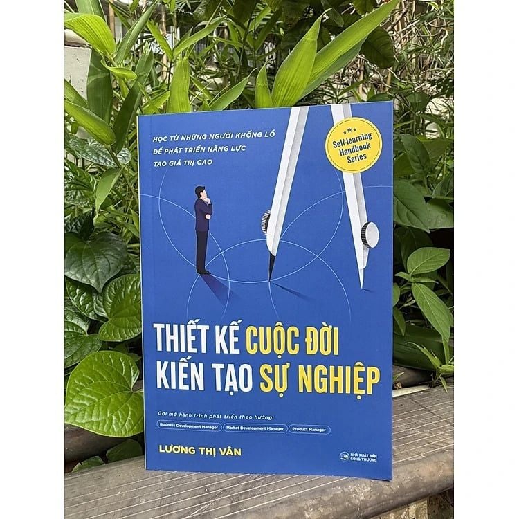 Thiết Kế Cuộc Đời Kiến Tạo Sự Nghiệp