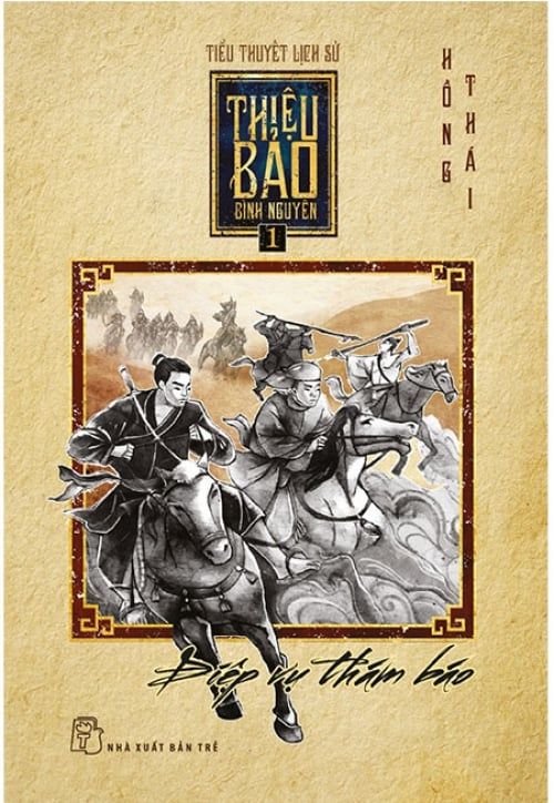 Thiệu Bảo Bình Nguyên - Tập 1: Điệp Vụ Thám Báo