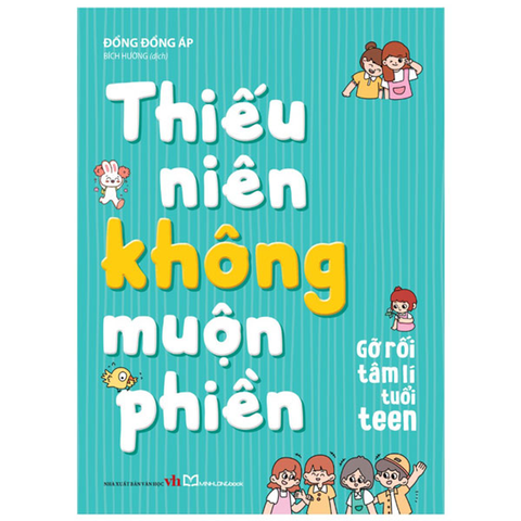 Thiếu Niên Không Muộn Phiền-Gỡ Rối Tâm Lí Tuổi Teen