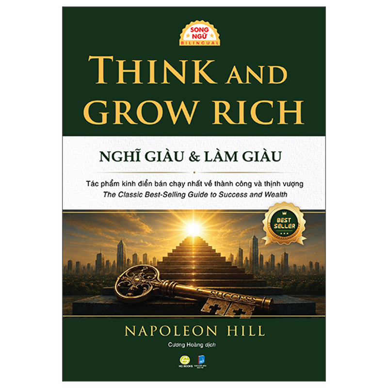 Think And Grow Rich - Nghĩ Giàu Và Làm Giàu (Song Ngữ)