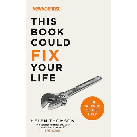 This Book Could Fix Your Life: The Science Of Self Help
