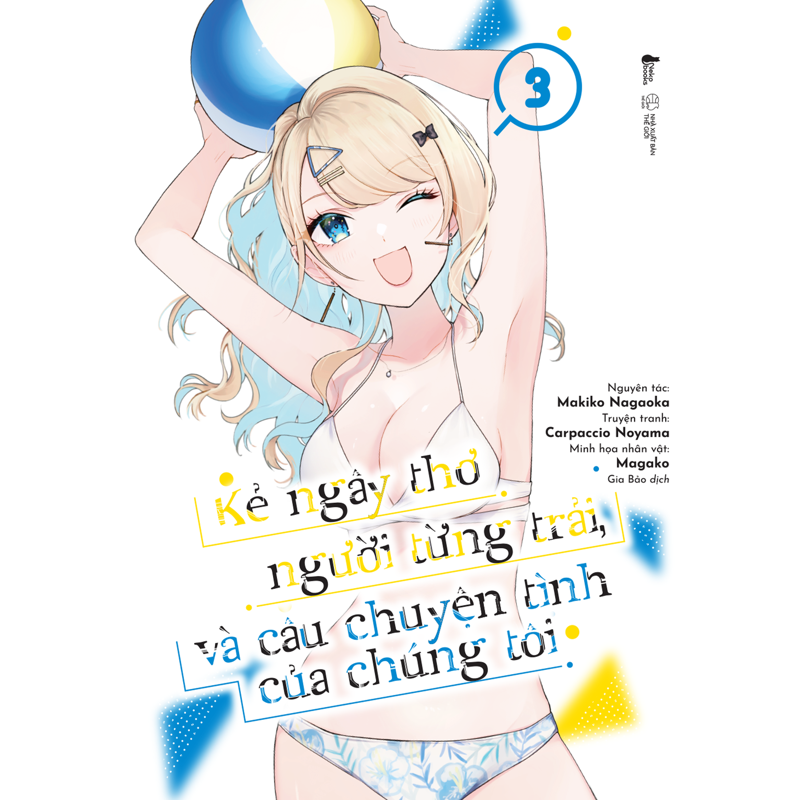 Kẻ Ngây Thơ Người Từng Trải, Và Câu Chuyện Tình Của Chúng Tôi Tập 3