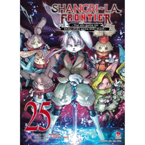 Shangri-La Frontier - Thợ Săn Game Rác Khiêu Chiến Game Thần Thánh Tập 25