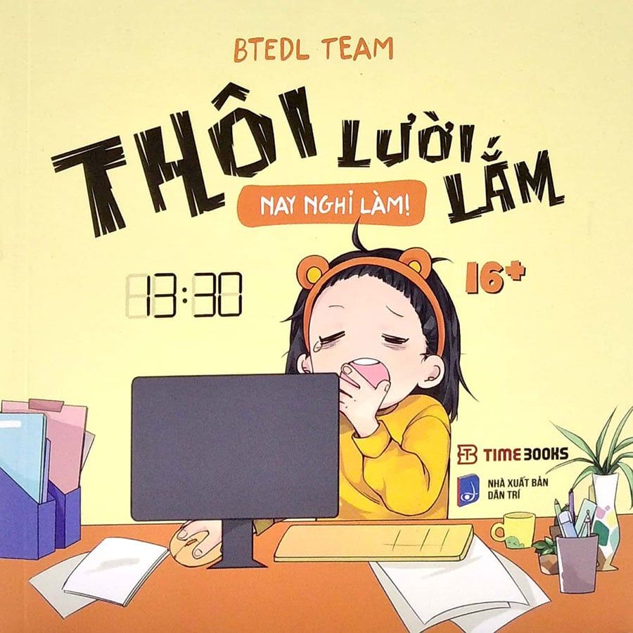 Thôi Lười Lắm, Nay Nghỉ Làm!