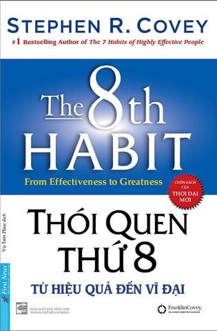 Thói Quen Thứ 8 - Từ Hiệu Quả Đến Vĩ Đại