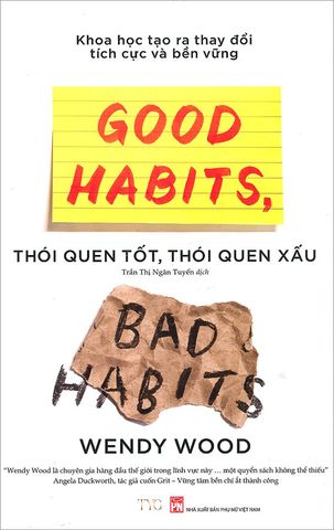 Good Habits, Bad Habits - Thói Quen Tốt, Thói Quen Xấu
