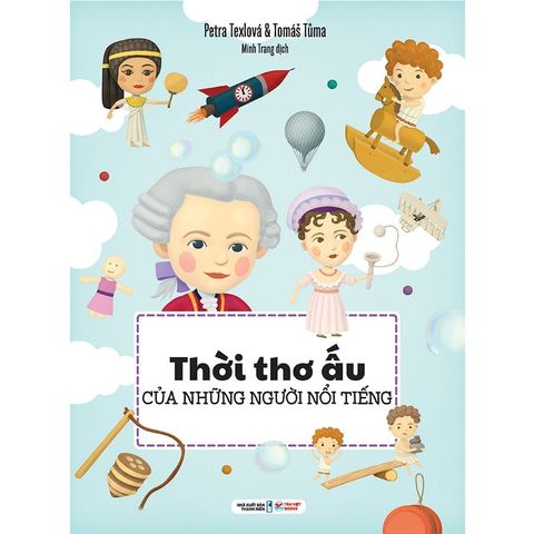 Thời Thơ Ấu Của Những Người Nổi Tiếng