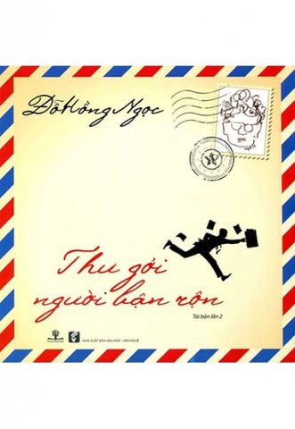 Thư Gởi Người Bận Rộn - Tập 1 (Tái bản lần 2)