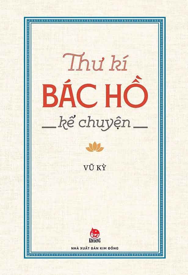 Thư Kí Bác Hồ Kể Chuyện