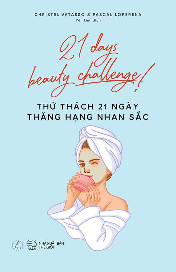 21 Days Beauty Challenge! - Thử Thách 21 Ngày Thăng Hạng Nhan Sắc
