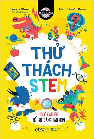 Thử Thách Stem - 100+ Câu Đố Để Trẻ Sáng Tạo Hơn