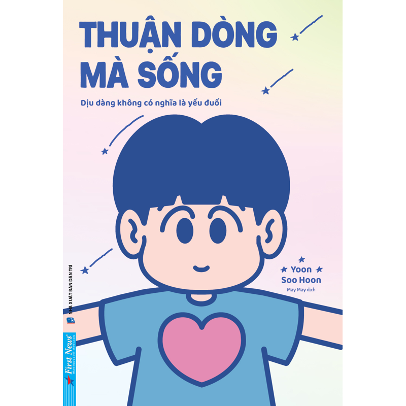 Thuận Dòng Mà Sống - Dịu Dàng Không Có Nghĩa Là Yếu Đuối