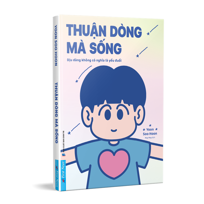 Thuận Dòng Mà Sống - Dịu Dàng Không Có Nghĩa Là Yếu Đuối