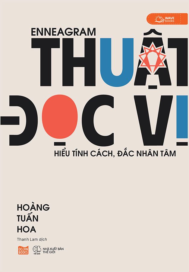 Enneagram - Thuật Đọc Vị: Hiểu Tính Cách, Đắc Nhân Tâm