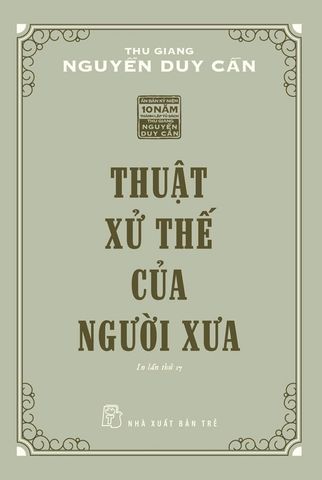 Thuật Xử Thế Của Người Xưa (Tái bản năm 2021)
