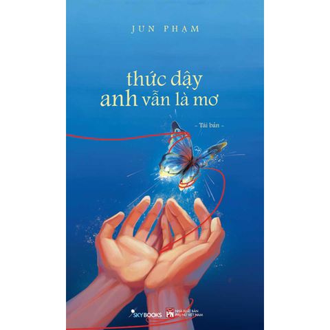 Thức Dậy Anh Vẫn Là Mơ (Skybooks)