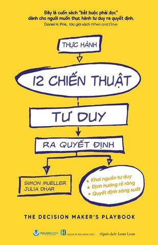 Thực Hành 12 Chiến Thuật Tư Duy Ra Quyết Định
