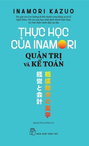 Thực Học Của Inamori - Quản Trị Và Kế Toán