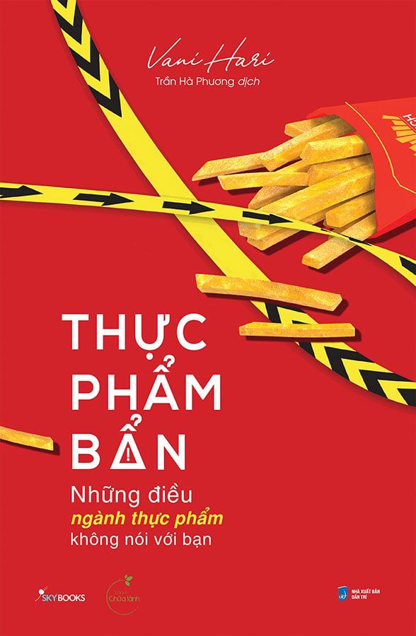 Thực Phẩm Bẩn: Những Điều Ngành Thực Phẩm Không Nói Với Bạn